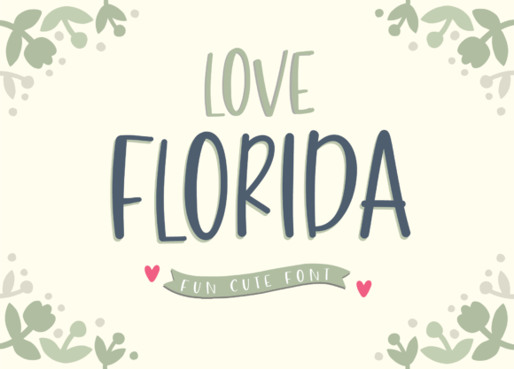 Love Florida Font for Creative Design